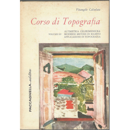 Corso di topografia (volume III: altimetria celerimensura