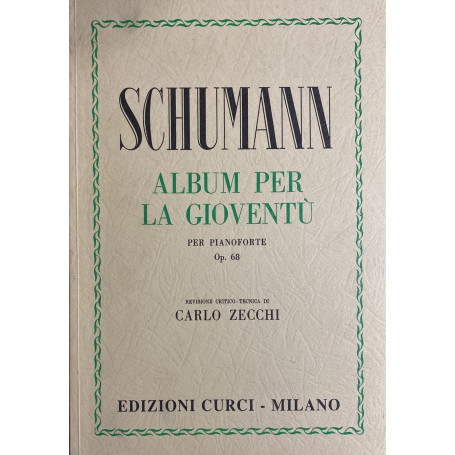 Schumann - album per la gioventà¹ ( per pianoforte) op 68.