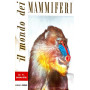 IL MONDO DEI MAMMIFERI