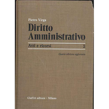 Diritto amministrativo. Atti e ricorsi (Vol. 2)