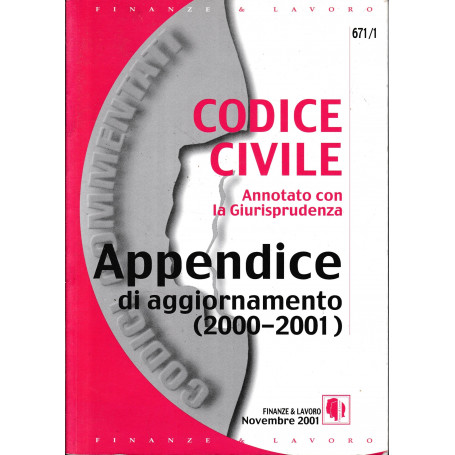 Codice Civile Annotato con la Giurisprudenza. Appendice di aggiornamento (2000-2001)
