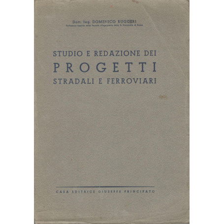 Studio e redazione dei progetti stradali e ferroviari