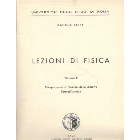 Lezioni di fisica (Volume II) comportamento termico della materia termodinamica