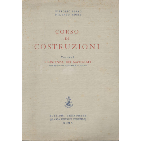 Corso di costruzioni (volume I) resistenza dei materiali