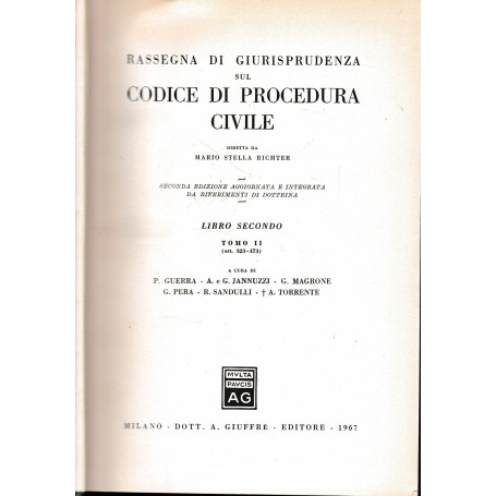 Rassegna Di Giurisprudenza Sul Codice Di Procedura Civile. Libro secondo. Tomo II. Art. 323-473