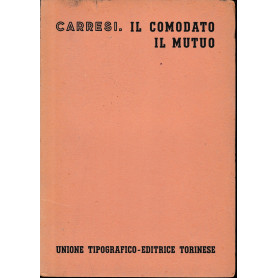 Trattato di Diritto Civile Italiano. Il comodato d'uso. Il mutuo. (vol. 8/tomo 2