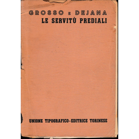 Trattato di Diritto Civile Italiano. le servità¹ prediali (vol. V/tomo 1)