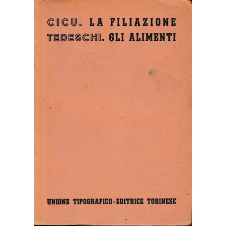 Trattato di Diritto Civile Italiano. La filiazione. Gli alimenti . (vol. 3/tomo 2