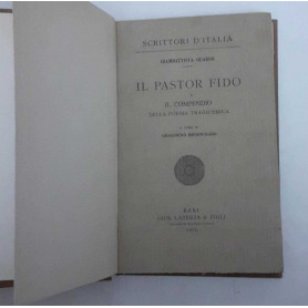 Il pastor fido e il  compendio della poesia tragicomica. A cura di Gioachino Brognoligo