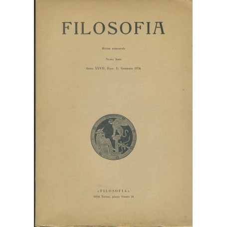 Filosofia. Rivista trimestrale. Anno XXVII. Fasc.I. Gennaio 1976