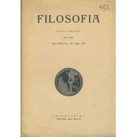 Filosofia. Rivista trimestrale. Anno XXIII. Fasc. III. Luglio 1972
