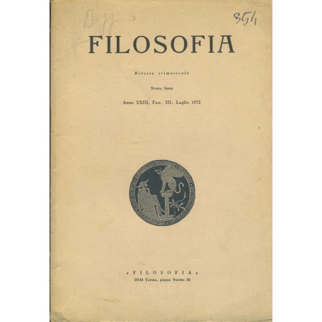 Filosofia. Rivista trimestrale. Anno XXIII. Fasc. III. Luglio 1972