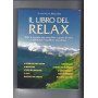 IL LIBRO DEL RELAX - TUTTE LE TECNICHE PER GESTIRE LO STRESS