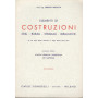 Elementi di costruzioni (edili-rurali-stradali-idrauliche) volume primo: statica grafica e resistenza dei materiali