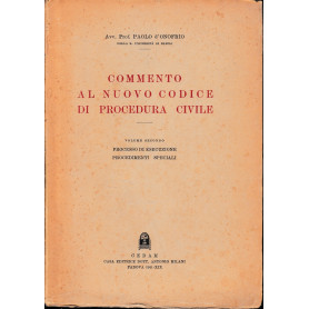 Commento al nuovo codice di procedura civile. Vol. II - Del processo di esecuzione. Dei procedimenti speciali