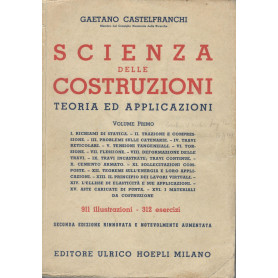 Scienza delle costruzioni. Teoria ed applicazioni (volume primo)
