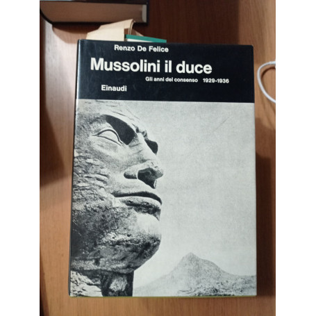 Mussolini. Il duce. Gli anni del consenso (1929-1936) (Vol. 3/1)