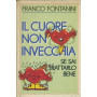 Il cuore non invecchia se sai trattarlo bene