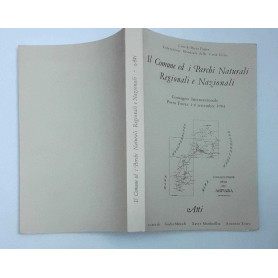 Il comune ed i parchi naturali regionali e nazionali. Convegno internazionale. Porto Torres. 1/4 settembre 1984