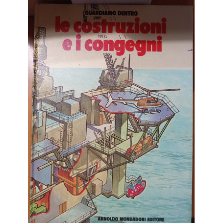 Guardiamo dentro le costruzioni e i congegni