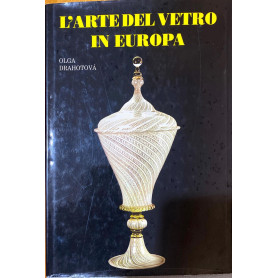 L'Arte Del Vetro In Europa