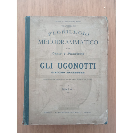 Florilegio melodrammatico per canto e pianoforte: GLI UGONOTTI