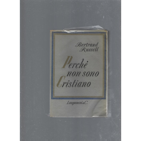 Perchè non sono cristiano