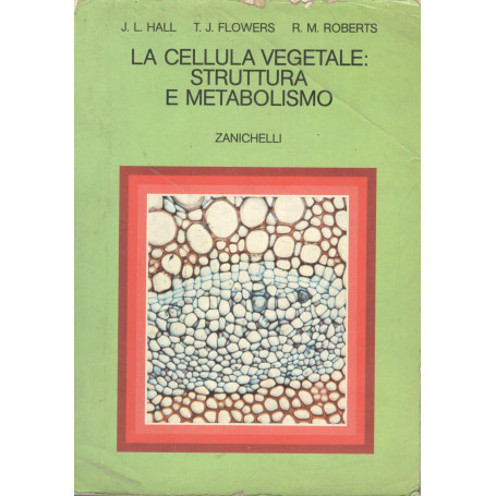 La cellula vegetale struttura e metabolismo