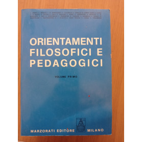 Orientamenti filosofici e pedagogici Vol. 1