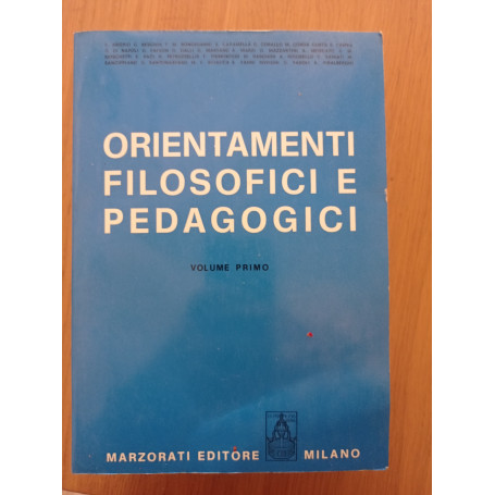 Orientamenti filosofici e pedagogici Vol. 1