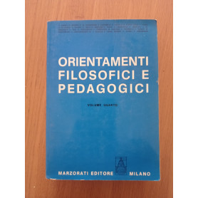 Orientamenti filosofici e pedagogici Vol 4