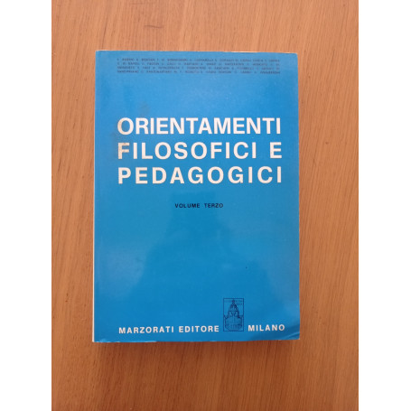 Orientamenti filosofici e pedagogici Vol.3