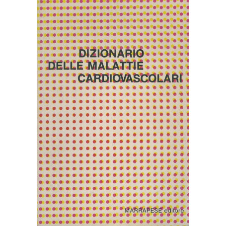 Dizionario delle malattie cardiovascolari