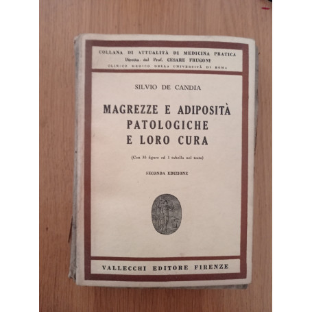 Magrezze e adiposità  patologiche e loro cura