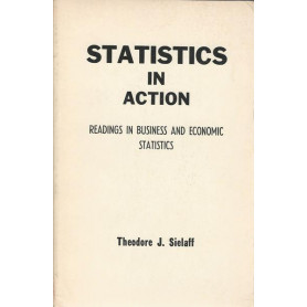 STATISTICS IN ACTION. Reading in business and economic statistics