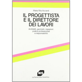 Il progettista e il direttore dei lavori. Architetti