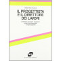 Il progettista e il direttore dei lavori. Architetti