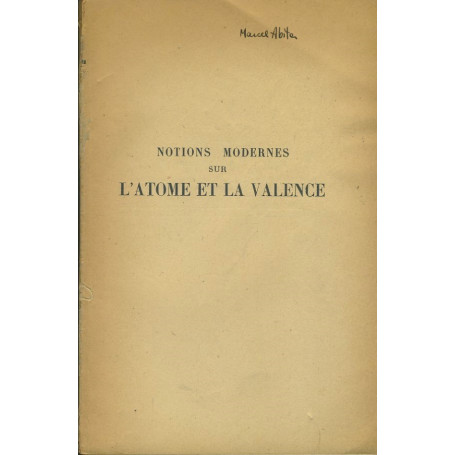 Notions modernes sur l'atome et la valence