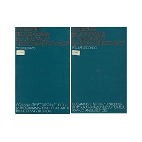 STUDI PER IL PROGRAMMA ECONOMICO NAZIONALE 1973-1977 Vol. I e Vol. II
