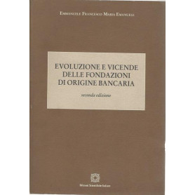 EVOLUZIONE E VICENDE DELLE FONDAZIONI DI ORIGINE BANCARIA