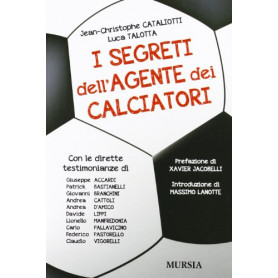 I segreti dell'agente dei calciatori
