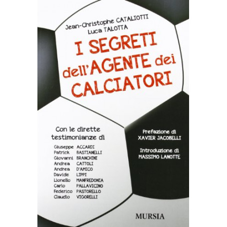 I segreti dell'agente dei calciatori
