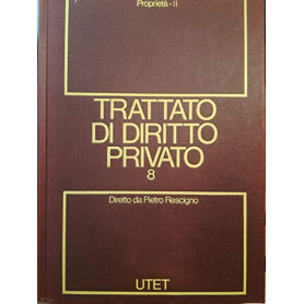 Trattato di diritto privato (Vol. 8/2) Proprietà