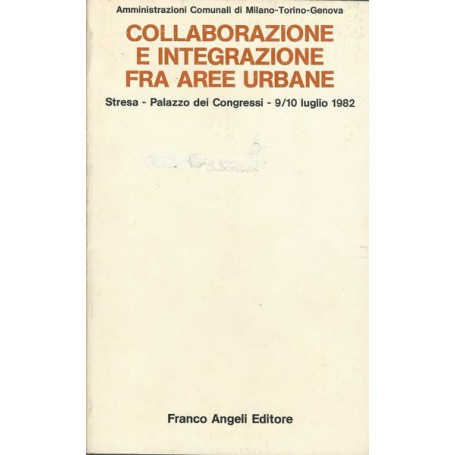 COLLABORAZIONE E INTEGRAZIONE FRA AREE URBANE