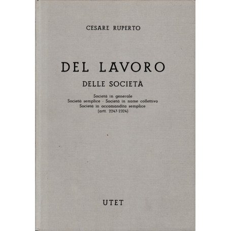 Commentario del Codice Civile (libro 5/2- art. 2247-2324) Del lavoro delle società