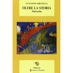 Oltre la storia: Nietzsche