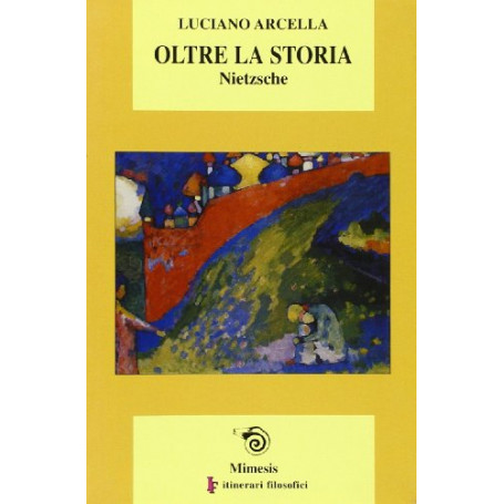 Oltre la storia: Nietzsche