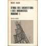 STORIA DELL'ARCHITETTURA E DELL'URBANISTICA MODERNE. VOLUMI I-II-III