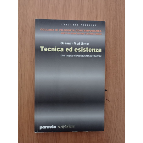 Tecnica ed esistenza. Una mappa filosofica del Novecento
