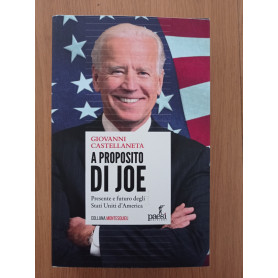 A proposito di Joe. Presente e futuro degli Stati Uniti d\'America